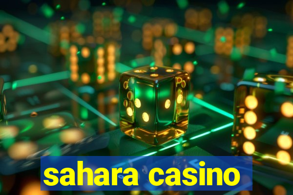 sahara casino