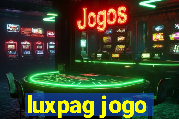 luxpag jogo