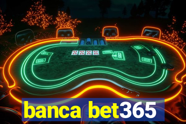 banca bet365