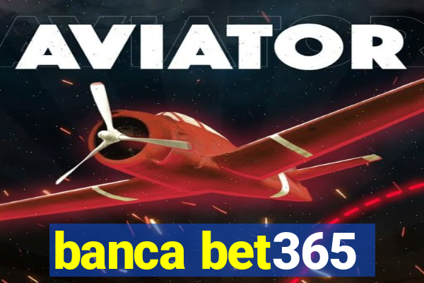 banca bet365