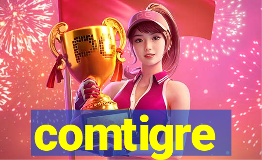 comtigre