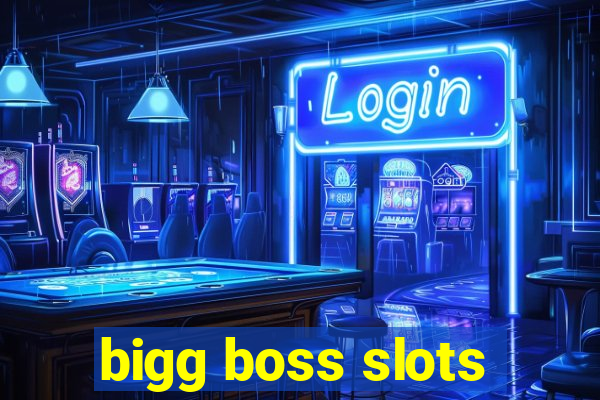 bigg boss slots