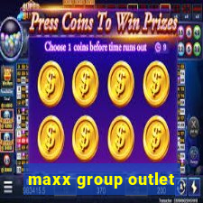 maxx group outlet