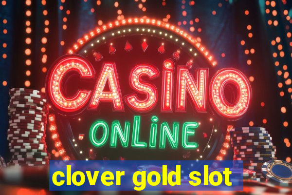 clover gold slot