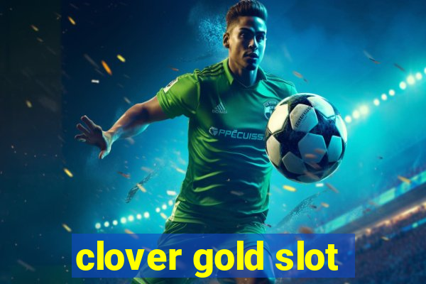 clover gold slot