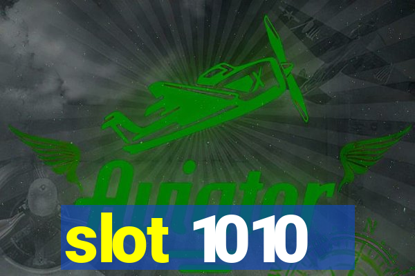 slot 1010