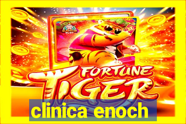 clinica enoch