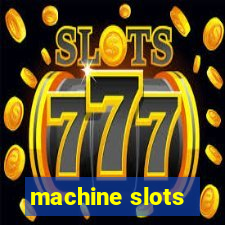 machine slots