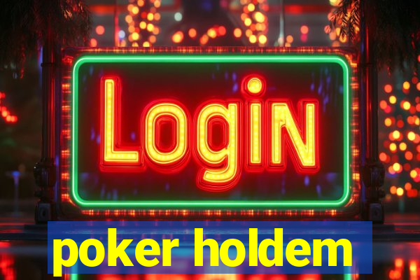 poker holdem