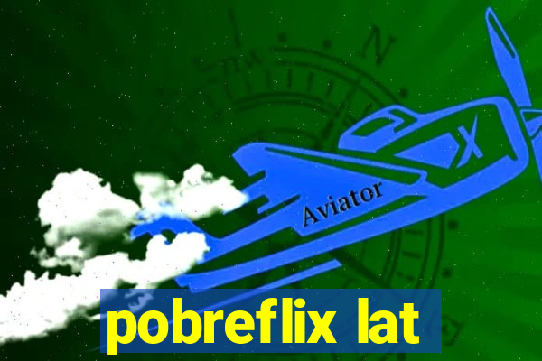 pobreflix lat