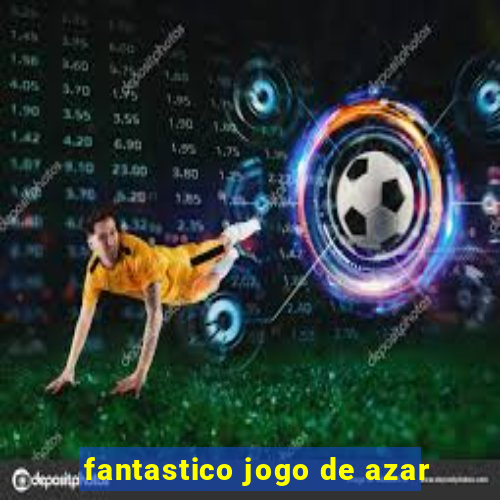 fantastico jogo de azar