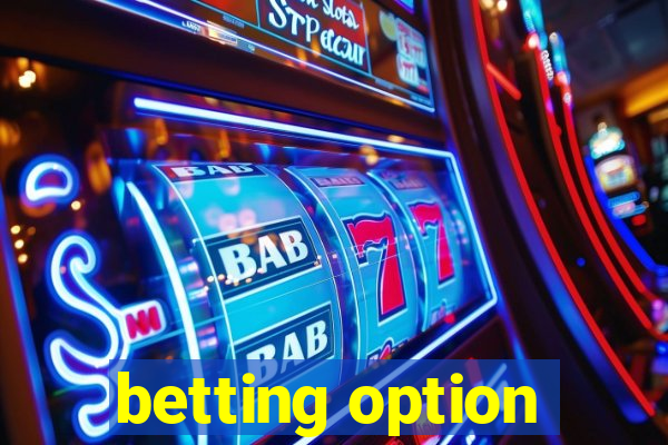 betting option