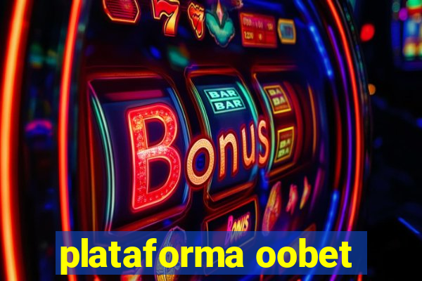 plataforma oobet