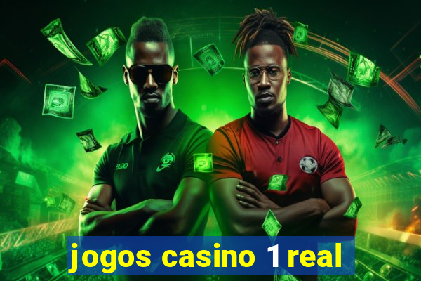 jogos casino 1 real