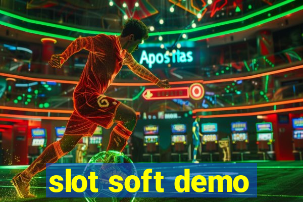 slot soft demo