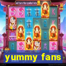 yummy fans