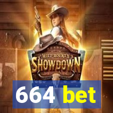 664 bet