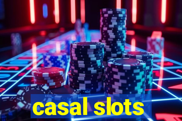 casal slots