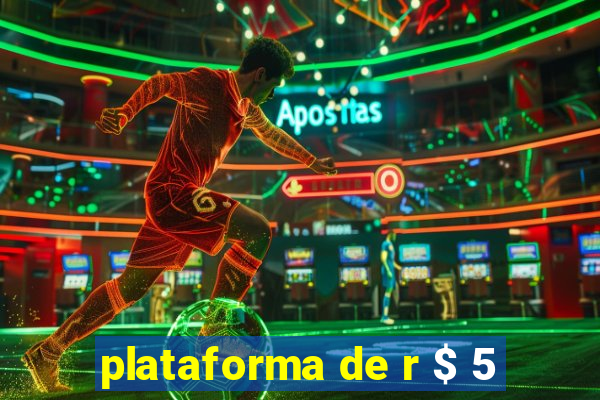 plataforma de r $ 5