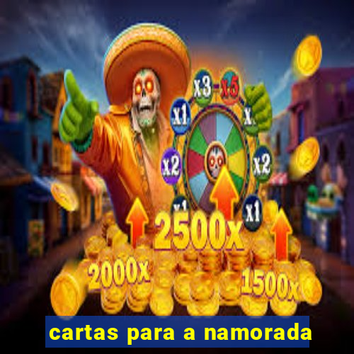 cartas para a namorada