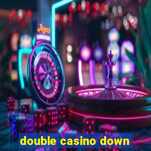 double casino down