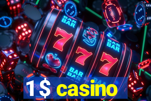 1 $ casino