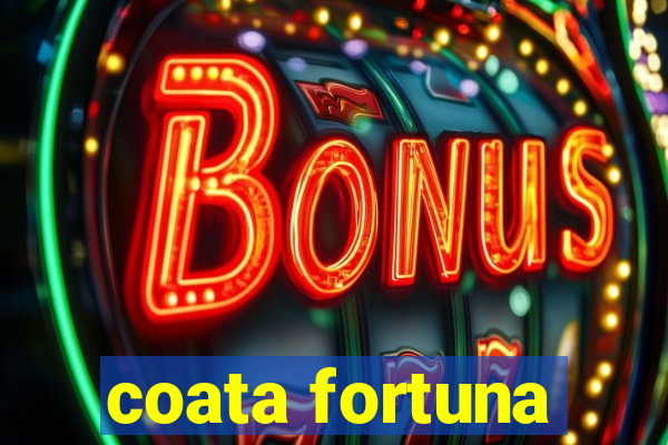 coata fortuna