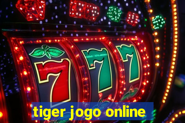 tiger jogo online