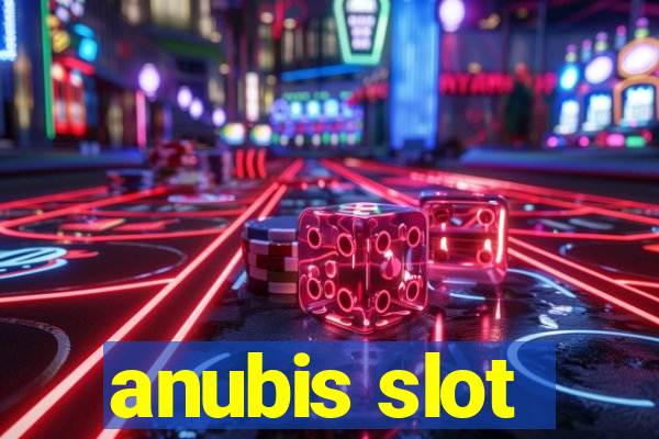 anubis slot