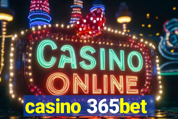 casino 365bet