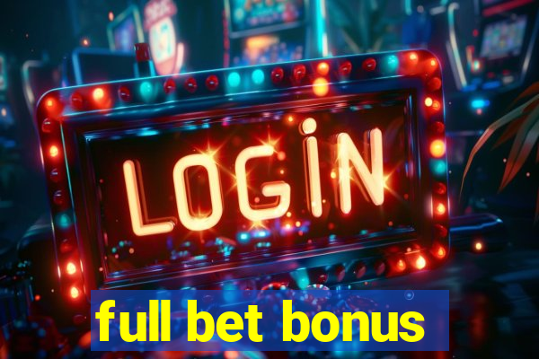 full bet bonus