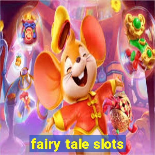 fairy tale slots