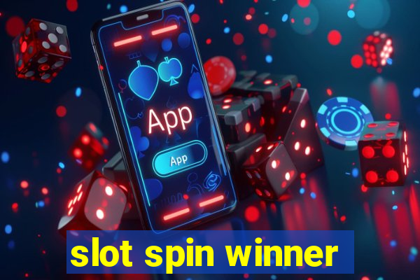 slot spin winner