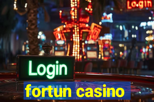 fortun casino