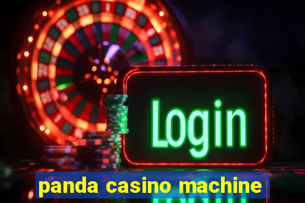 panda casino machine