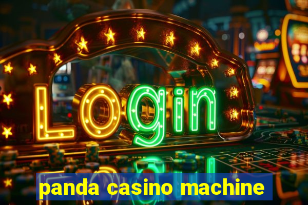 panda casino machine