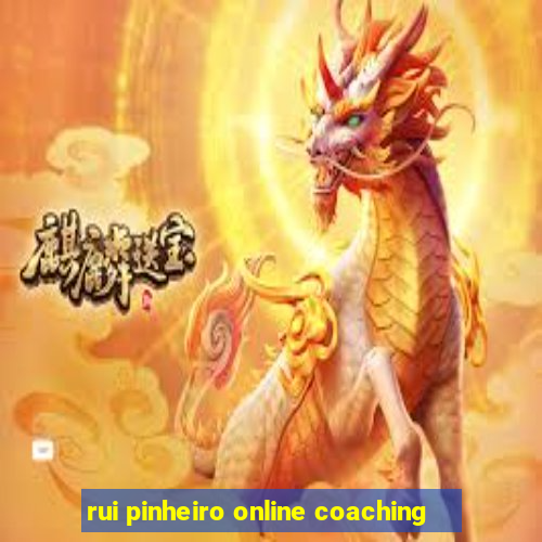 rui pinheiro online coaching