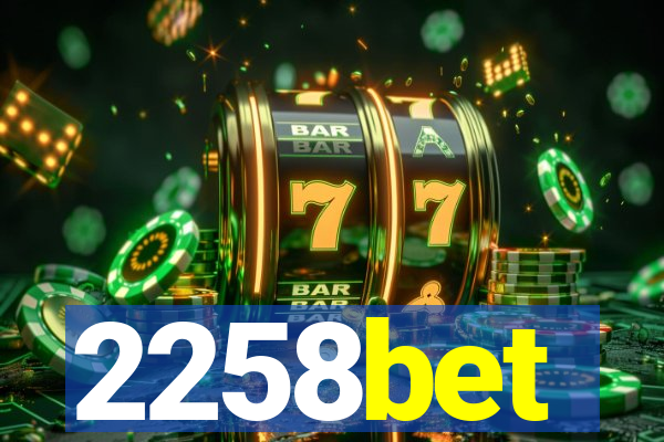 2258bet