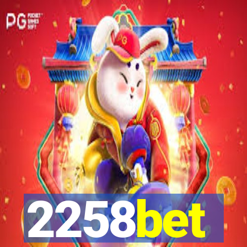 2258bet