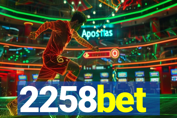 2258bet