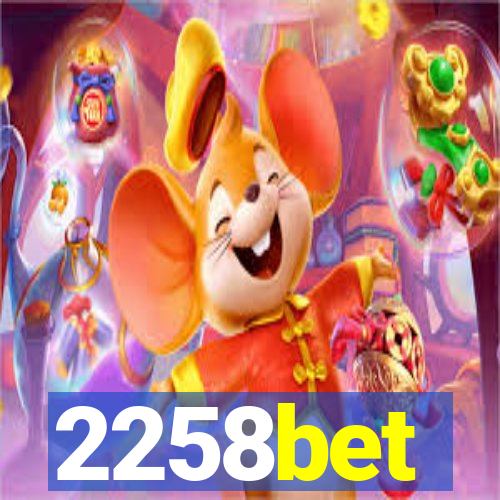 2258bet