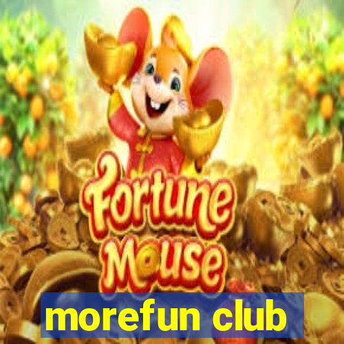 morefun club