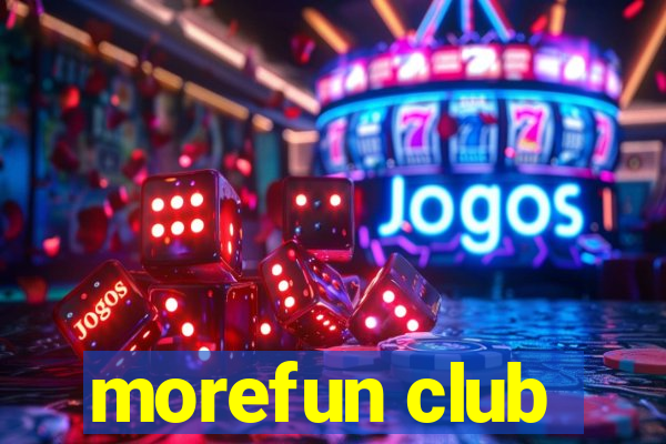 morefun club