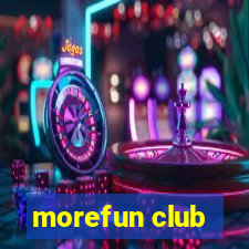 morefun club