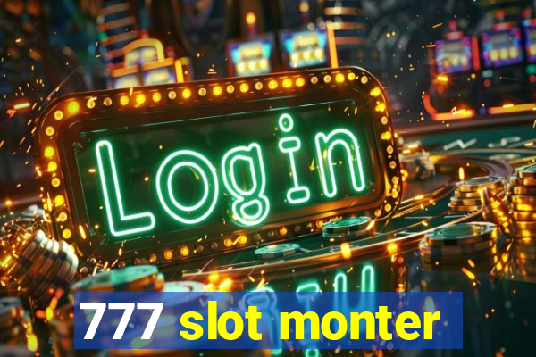 777 slot monter