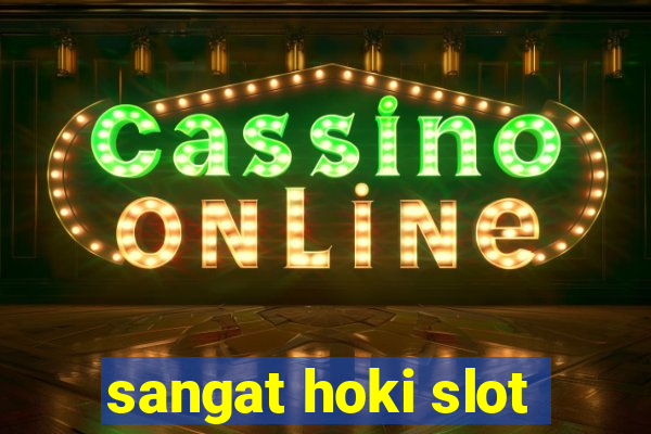 sangat hoki slot