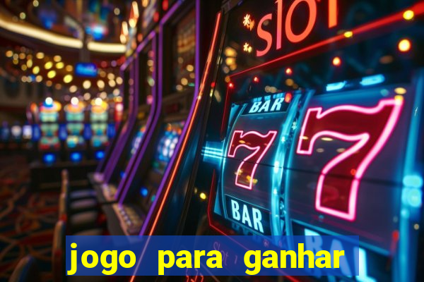 jogo para ganhar dinheiro sem depositar dinheiro