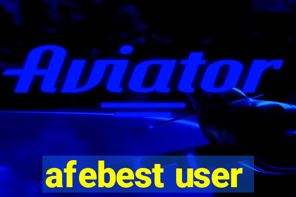 afebest user