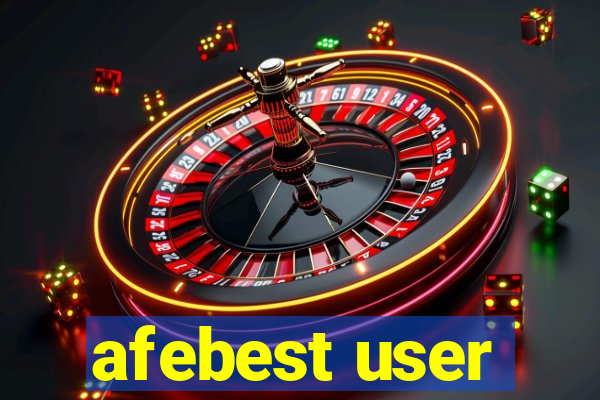 afebest user