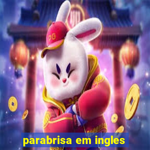 parabrisa em ingles